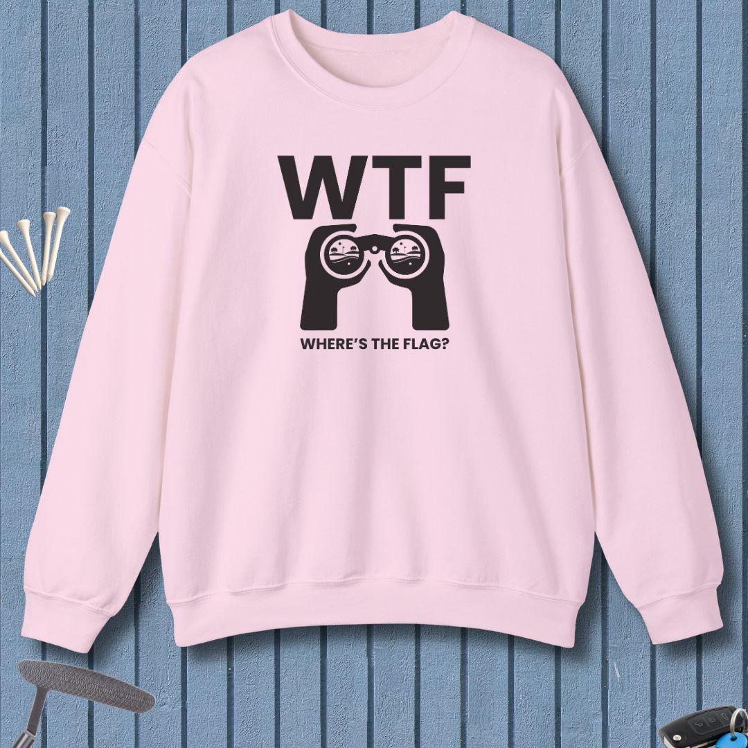 WTF - Where's the Flag? -  Sweatshirt