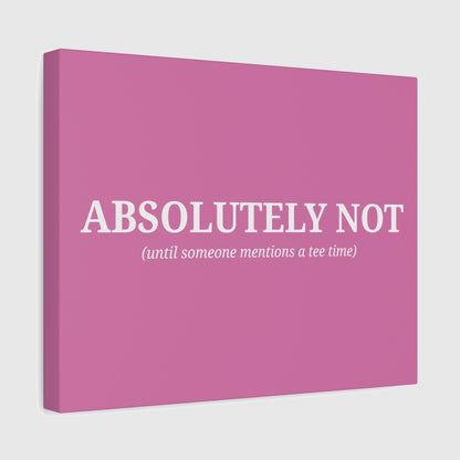 ABSOLUTELY NOT - Canvas Wall Art - Light Pink - 11×14 - front