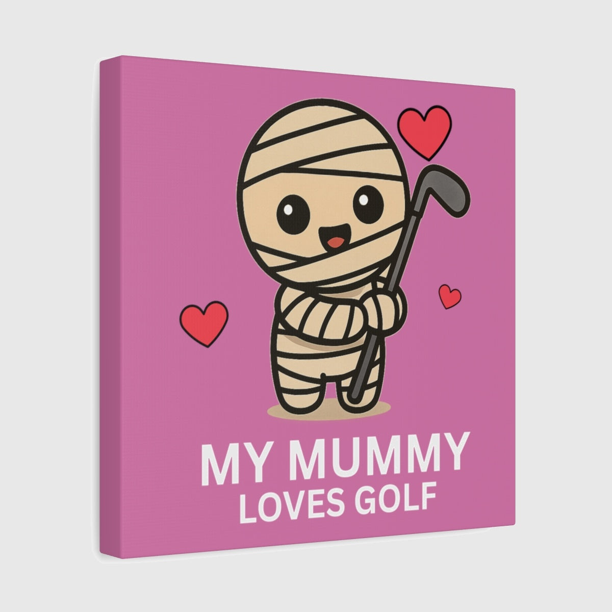 My Mummy Loves Golf - Canvas Wall Art - Light Pink - 12×12 - front