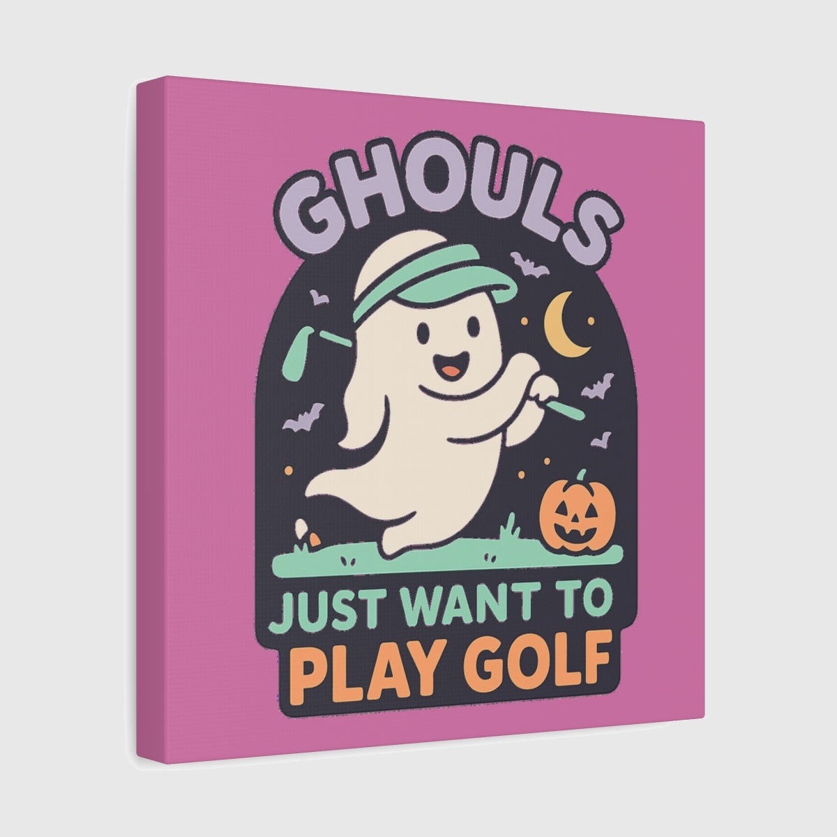 GHOULS Just want to Play Golf - Canvas Wall Art - Light Pink - 12×12 - front