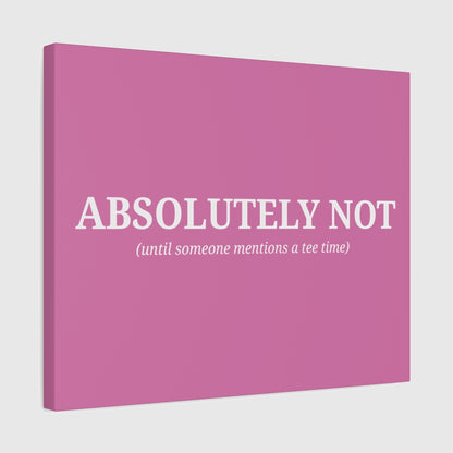 ABSOLUTELY NOT - Canvas Wall Art - Light Pink - 16×20 - front
