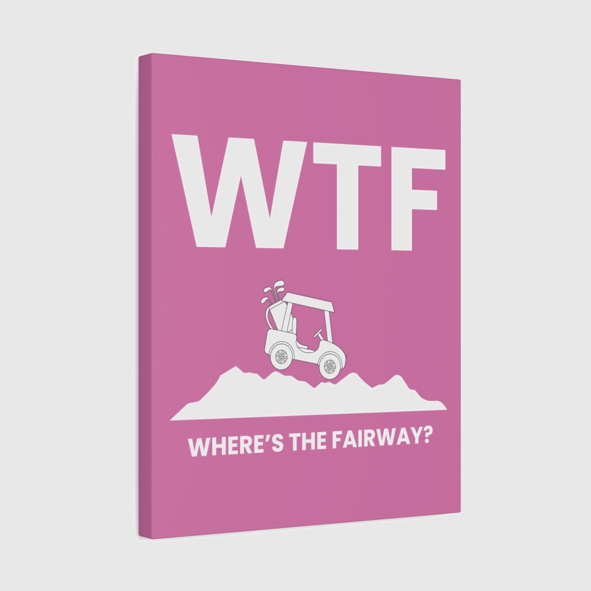 WTF - Where's the Fairway - Canvas Wall Art - Light Pink - 16×20 - front