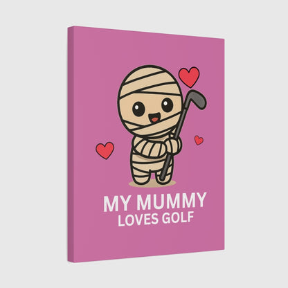 My Mummy Loves Golf - Canvas Wall Art - Light Pink - 16×20 - front
