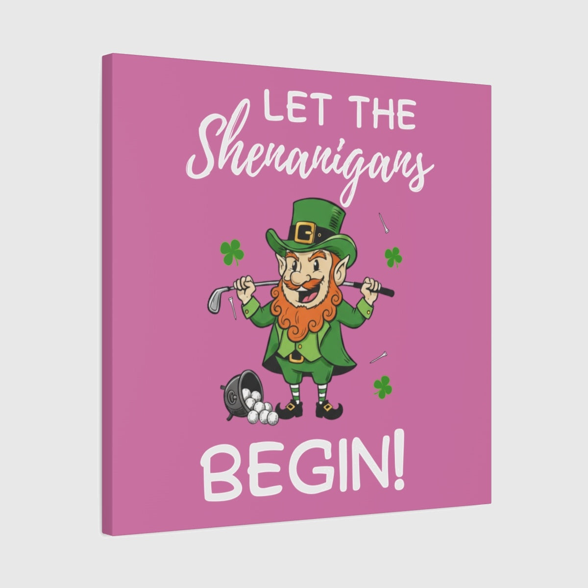 Let The Shenanigans Begin - Canvas Wall Art - Light Pink - 24×24 - front