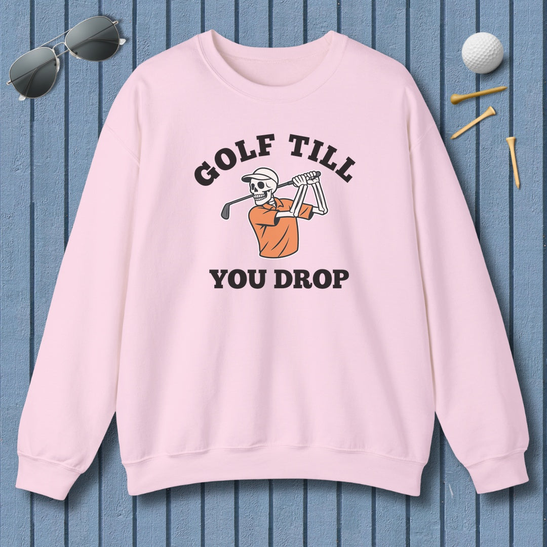 Golf Till You Drop - Adult Golf Sweatshirt in Light Pink