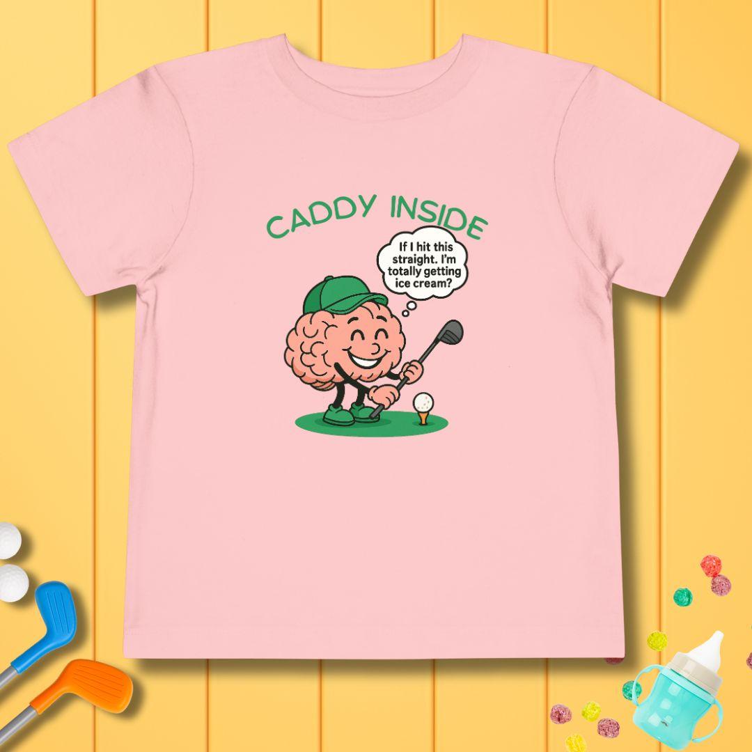 The Caddy Inside - Toddler T-Shirt in Pink, great for casual wear. Find more fun golf focused products at oneforetheages.com