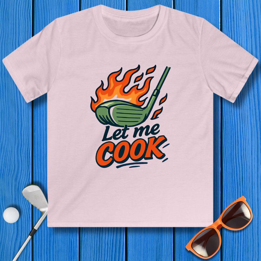 Let Me Cook - Youth T-shirt in Light Pink, great for casual wear. Find more fun golf focused products at oneforetheages.com