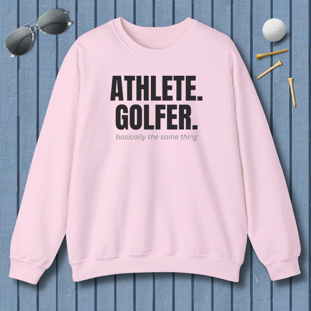 Athlete. Golfer. Basically the Same Thing - Adult Golf Sweatshirt in Light Pink