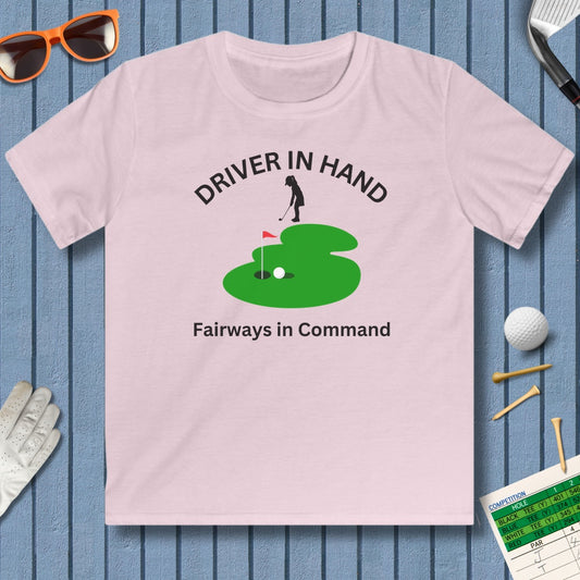 Driver in Hand - Fairways in Command (Female) - Youth Golf T-Shirt in Light Pink