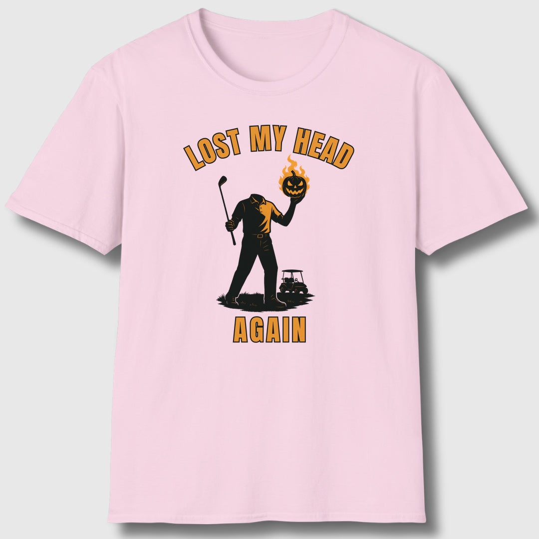 Lost My Head, Again - Adult Golf T-Shirt in Light Pink
