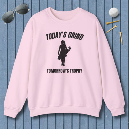Today's Grind - Tomorrow's Trophy (female) - Adult Golf Sweatshirt in Light Pink