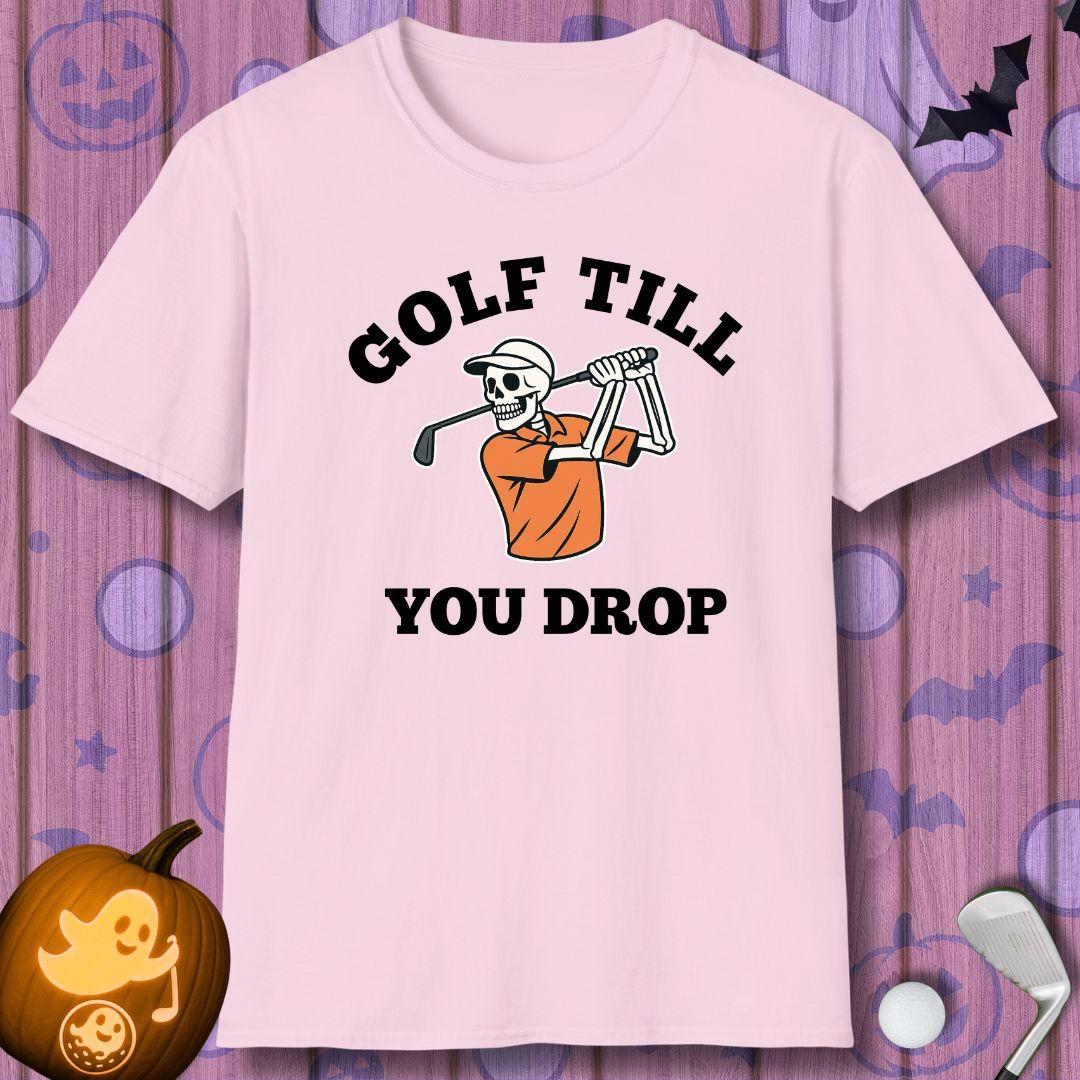 Golf Till You Drop - Halloween T-shirt in Light Pink, great for casual wear. Find more fun golf focused products at oneforetheages.com