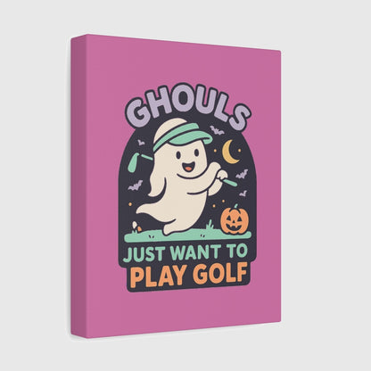GHOULS Just want to Play Golf - Canvas Wall Art - Light Pink - 8×10 - front