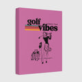 Golf Vibes Retro - Canvas Wall Art - Light Pink - 8×10 - front