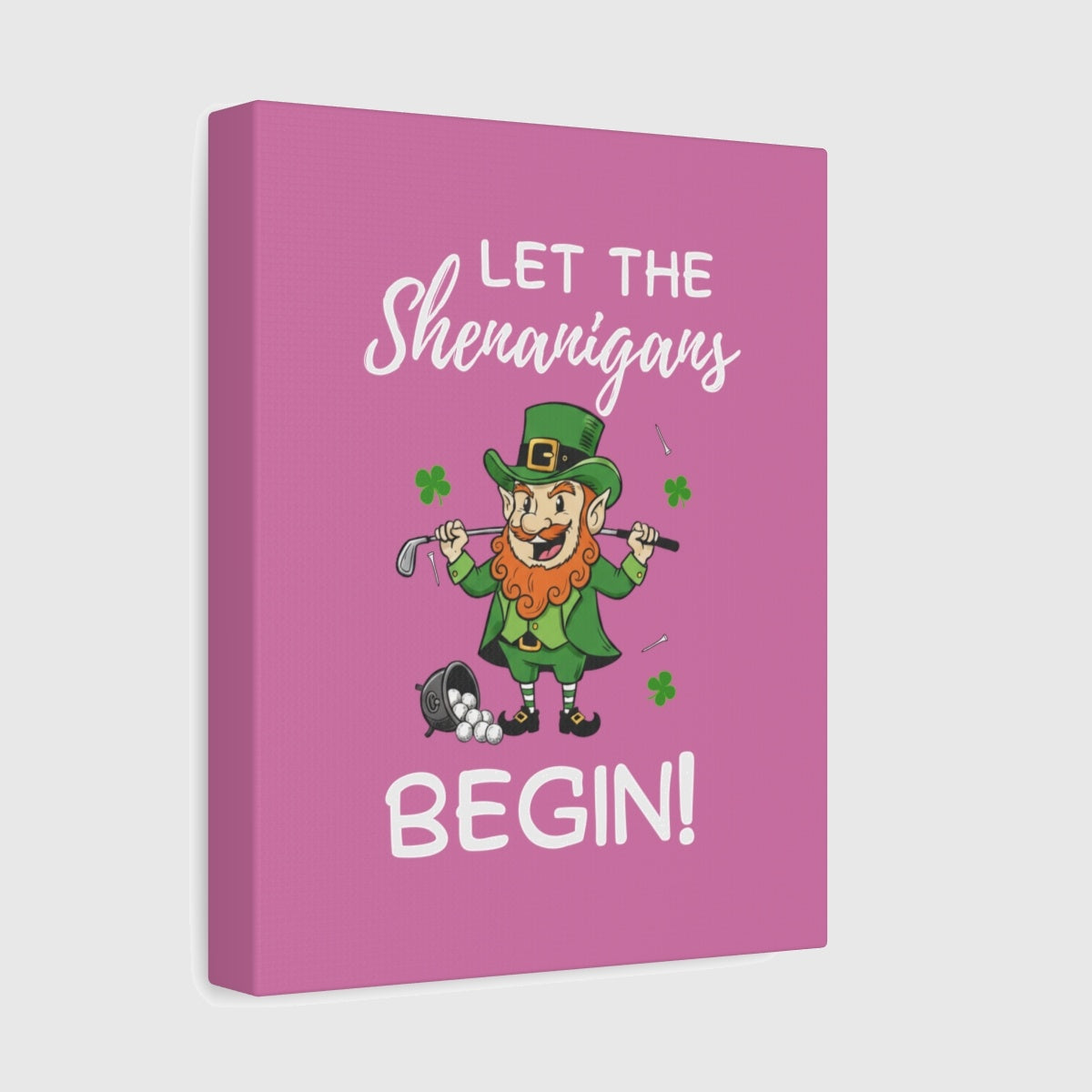 Let The Shenanigans Begin - Canvas Wall Art - Light Pink - 8×10 - front