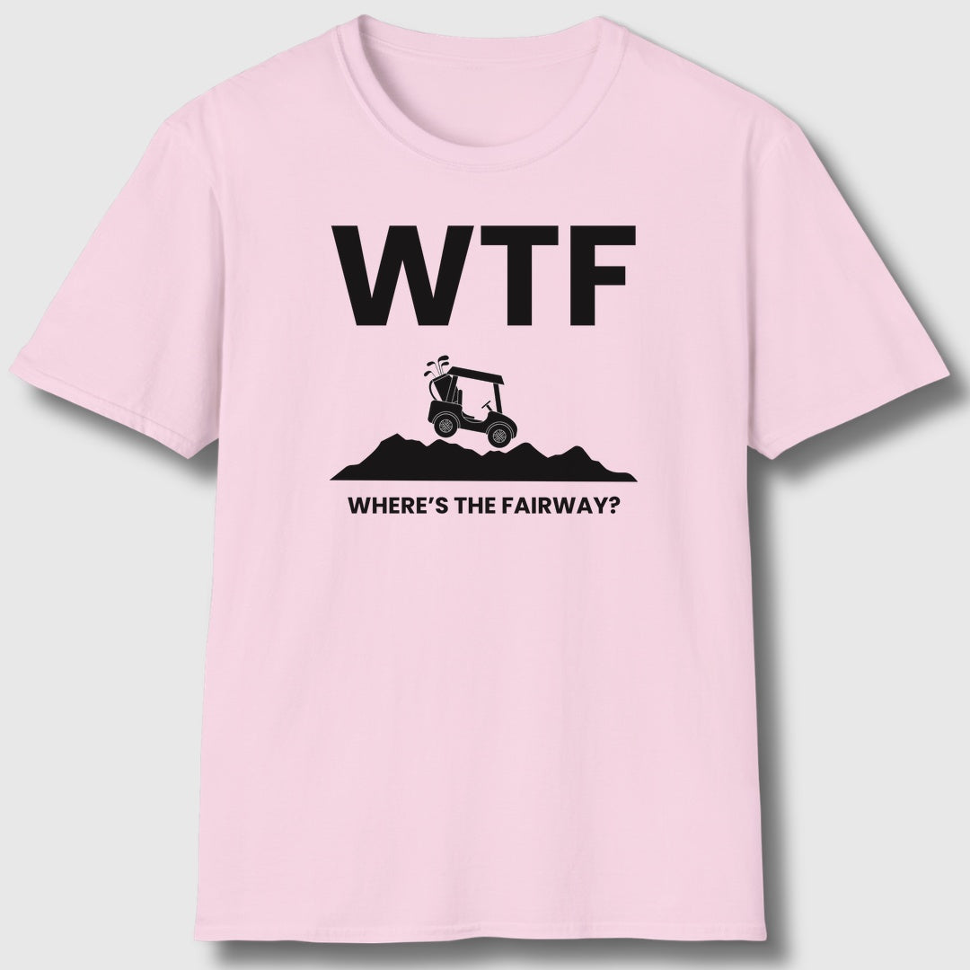 WTF - Where's the Fairway - Adult Golf T-Shirt in Light Pink