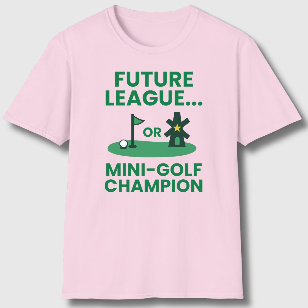 Future League or Mini-Golf Champion - Adult Golf T-Shirt in Light Pink