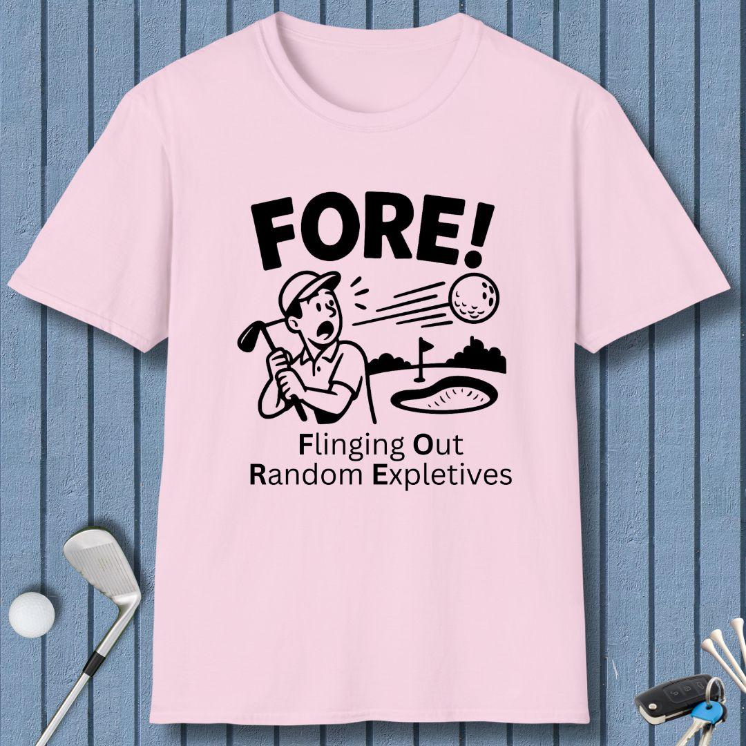 FORE! - Flinging Out Random Expletives! T-Shirt in Light Pink, great for casual wear. Find more fun golf focused products at oneforetheages.com