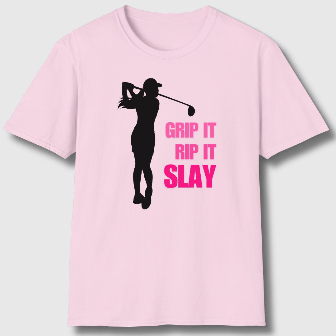GRIP IT, RIP IT, SLAY (Female) - Adult Golf T-Shirt in Light Pink