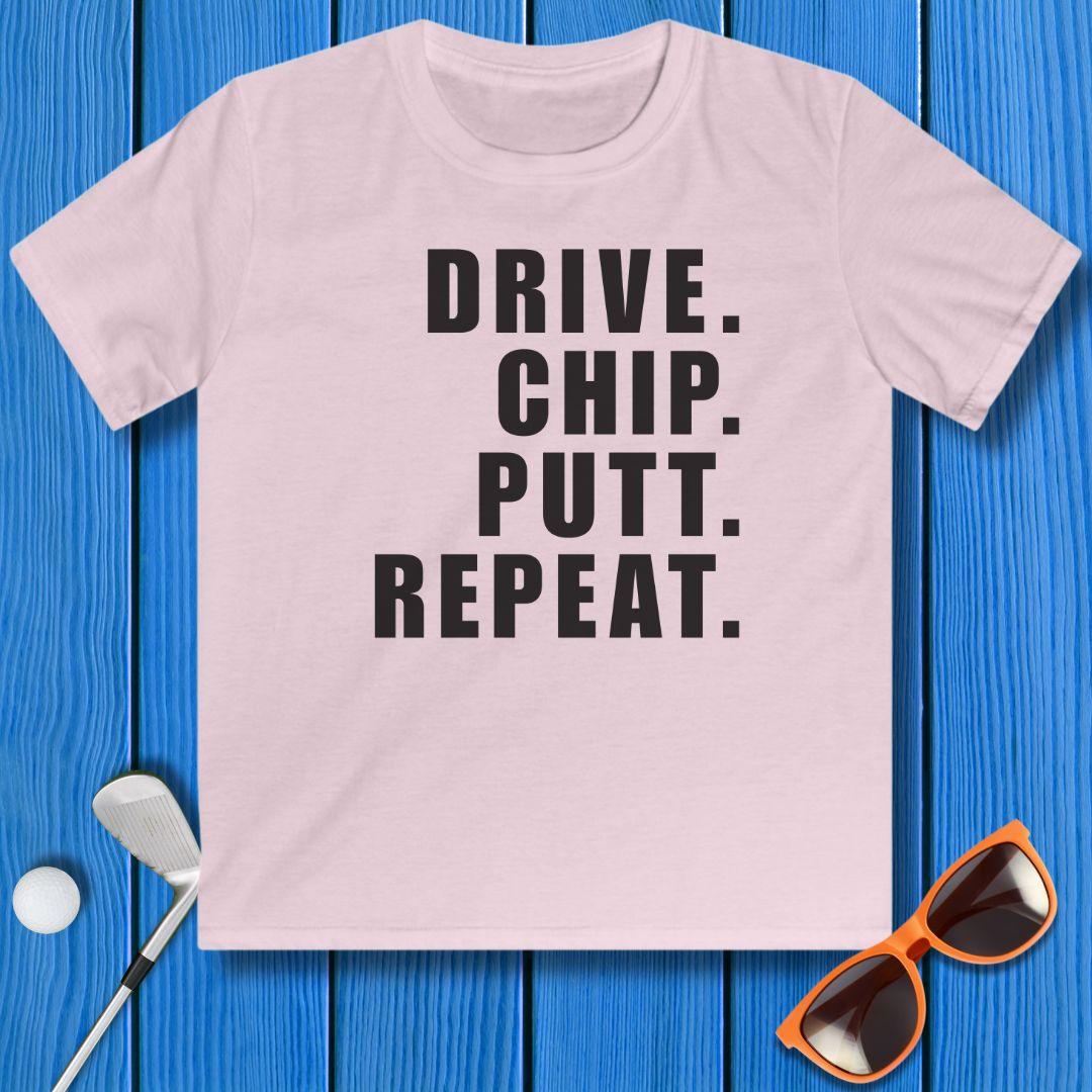 DRIVE CHIP PUTT REPEAT - Youth T-shirt