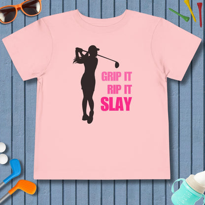 GRIP IT, RIP IT, SLAY (Female) - Toddler Golf T-Shirt in Pink