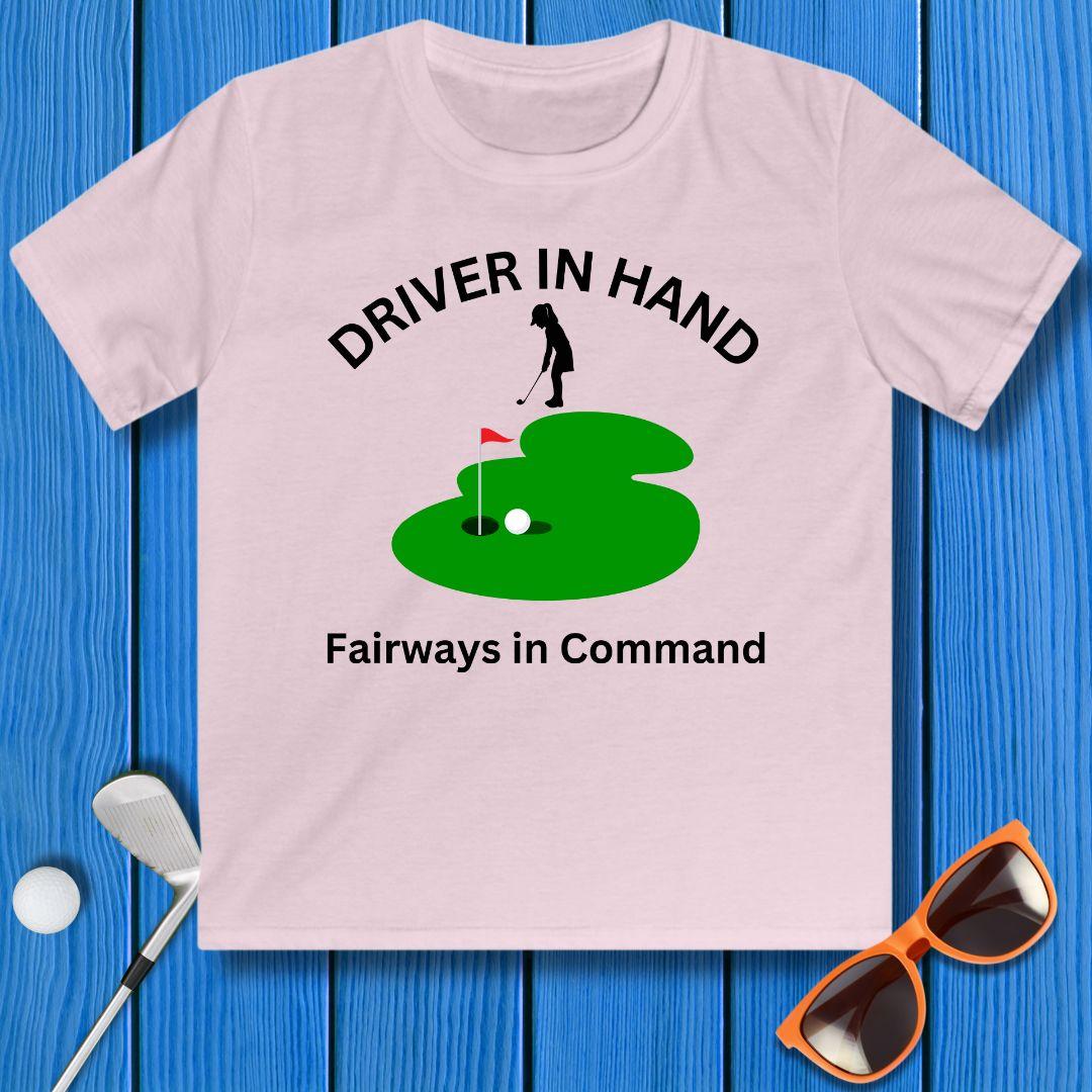 Driver in Hand - Fairways in Command - Junior Girl T-shirt in Light Pink, great for casual wear. Find more fun golf focused products at oneforetheages.com