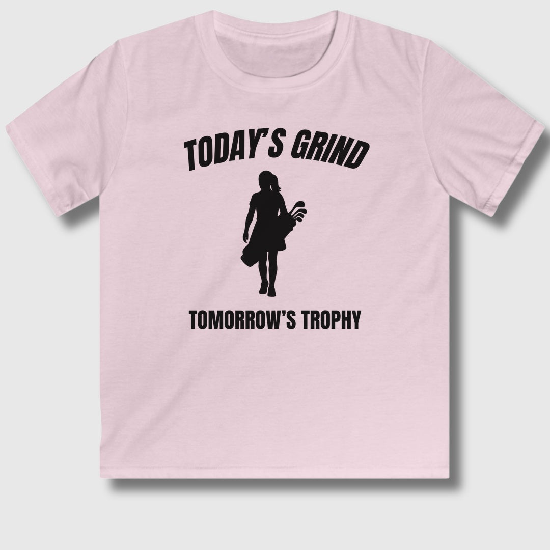 Today's Grind - Tomorrow's Trophy (female) - Youth Golf T-Shirt in Light Pink