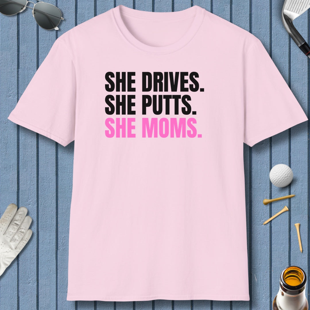 SHE DRIVES. SHE PUTTS. SHE MOMS. - Adult Golf T-Shirt in Light Pink