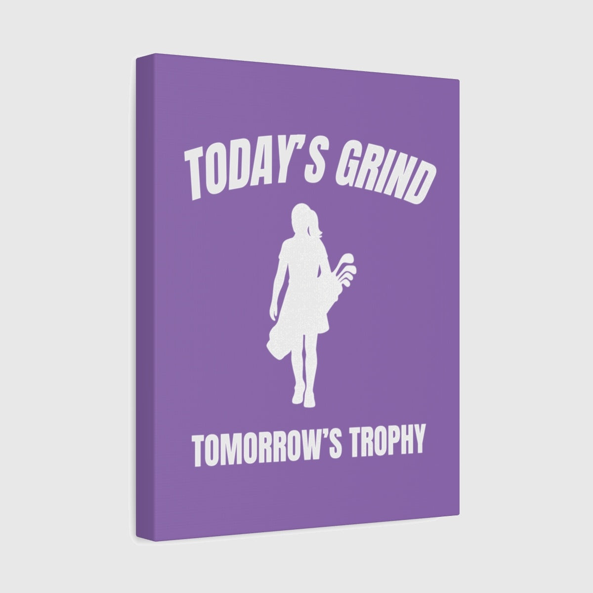 Today's Grind - Tomorrow's Trophy (female) - Canvas Wall Art - Light Purple - 11×14 - front
