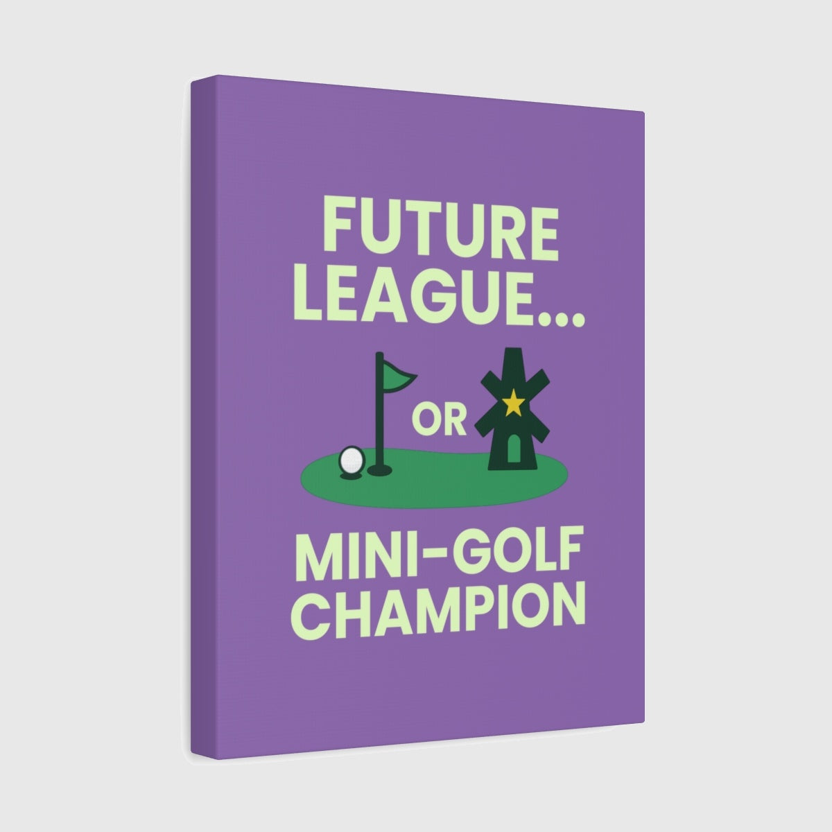 Future League or Mini-Golf Champion - Canvas Wall Art - Light Purple - 11×14 - front