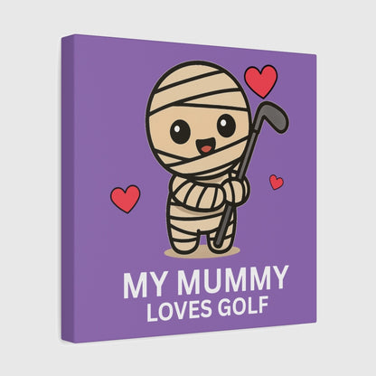 My Mummy Loves Golf - Canvas Wall Art - Light Purple - 12×12 - front