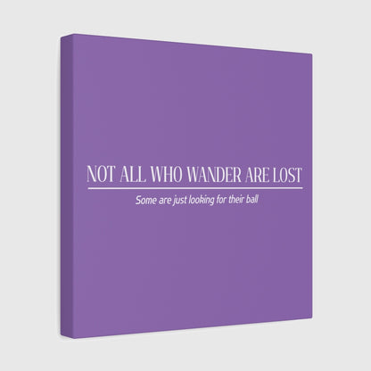 Not All Who Wander Are Lost - Canvas Wall Art - Light Purple - 12×12 - front