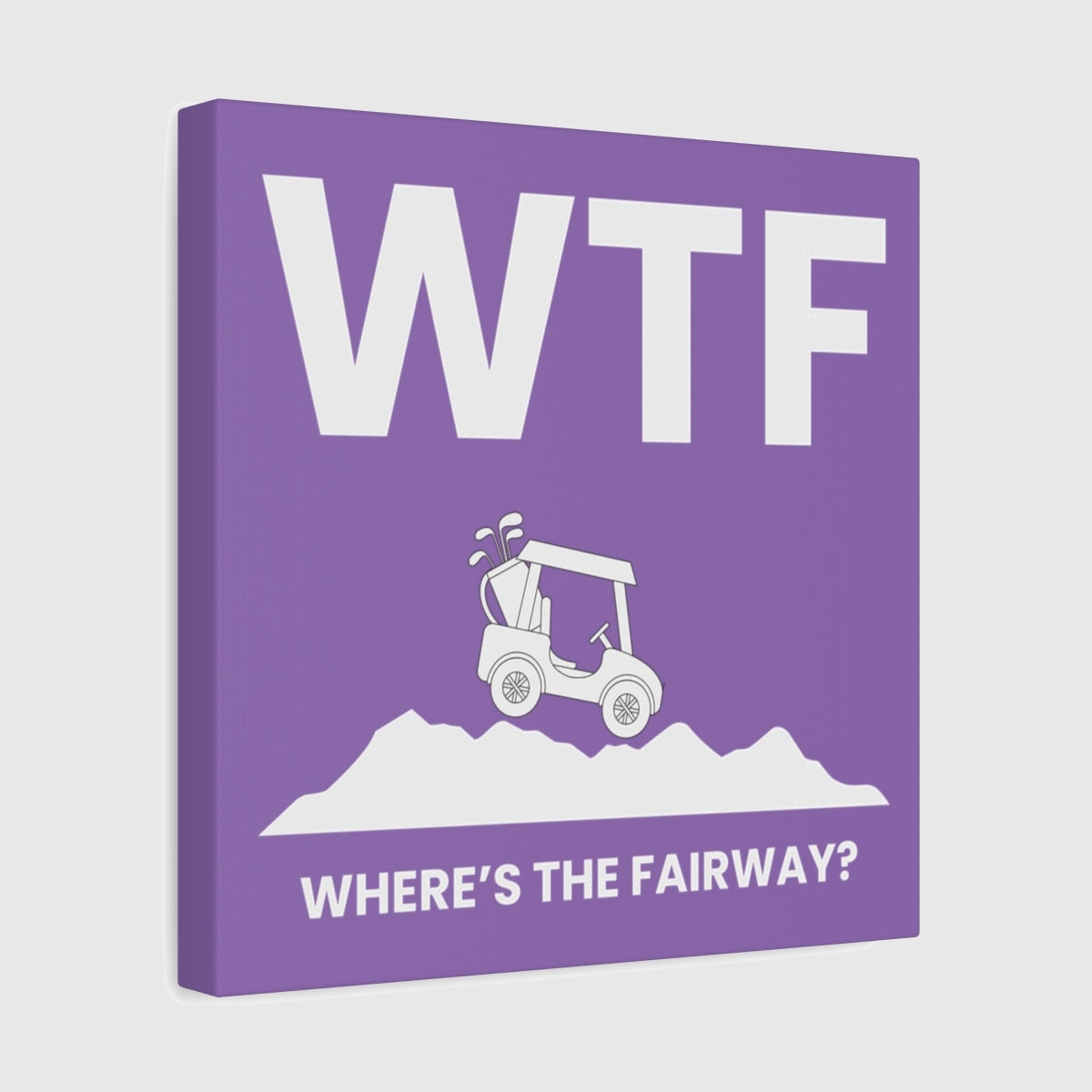 WTF - Where's the Fairway - Canvas Wall Art - Light Purple - 12×12 - front