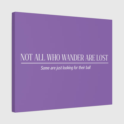 Not All Who Wander Are Lost - Canvas Wall Art - Light Purple - 16×20 - front