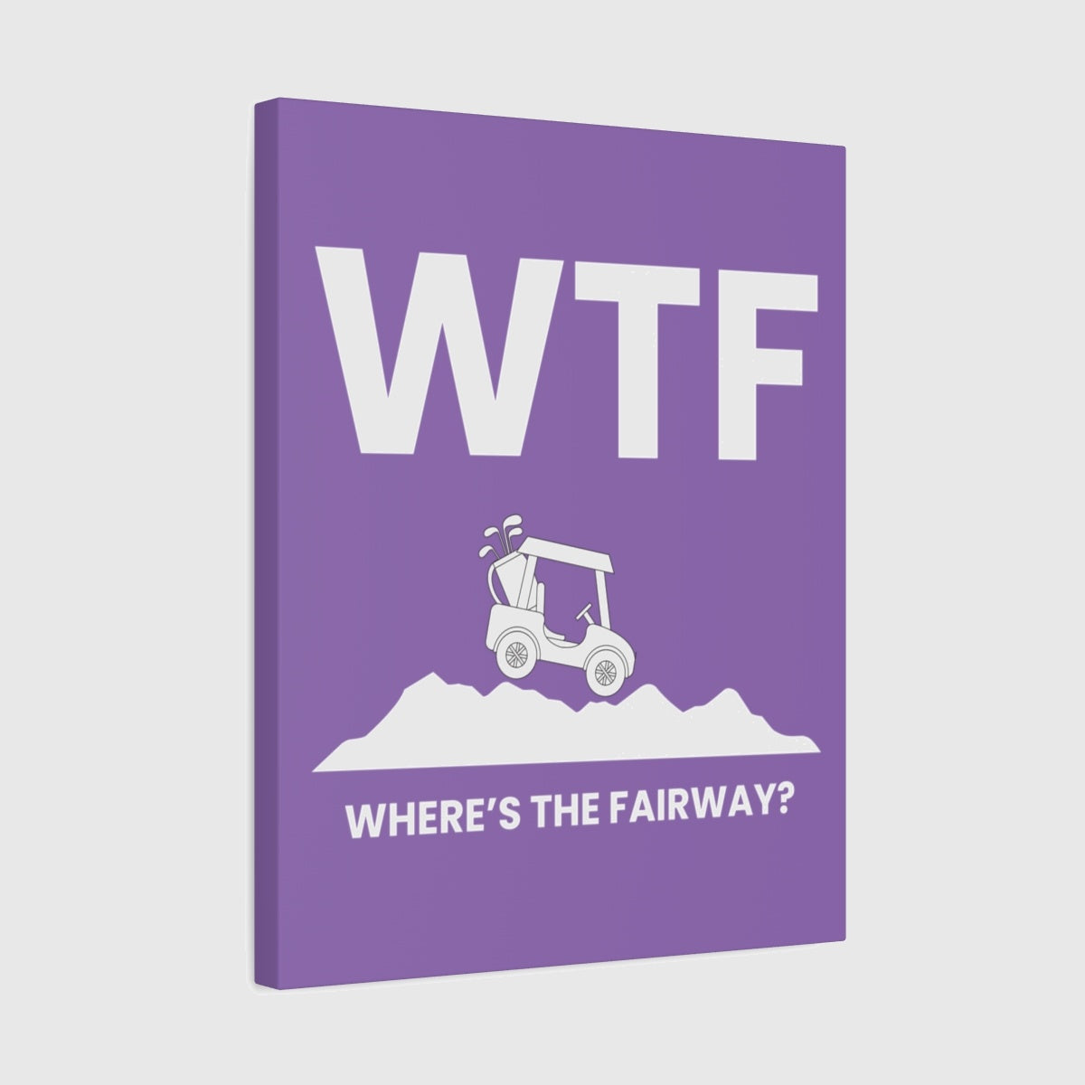 WTF - Where's the Fairway - Canvas Wall Art - Light Purple - 16×20 - front