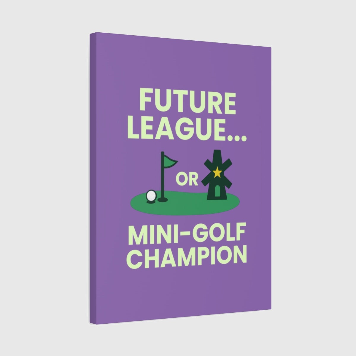 Future League or Mini-Golf Champion - Canvas Wall Art - Light Purple - 18×24 - front