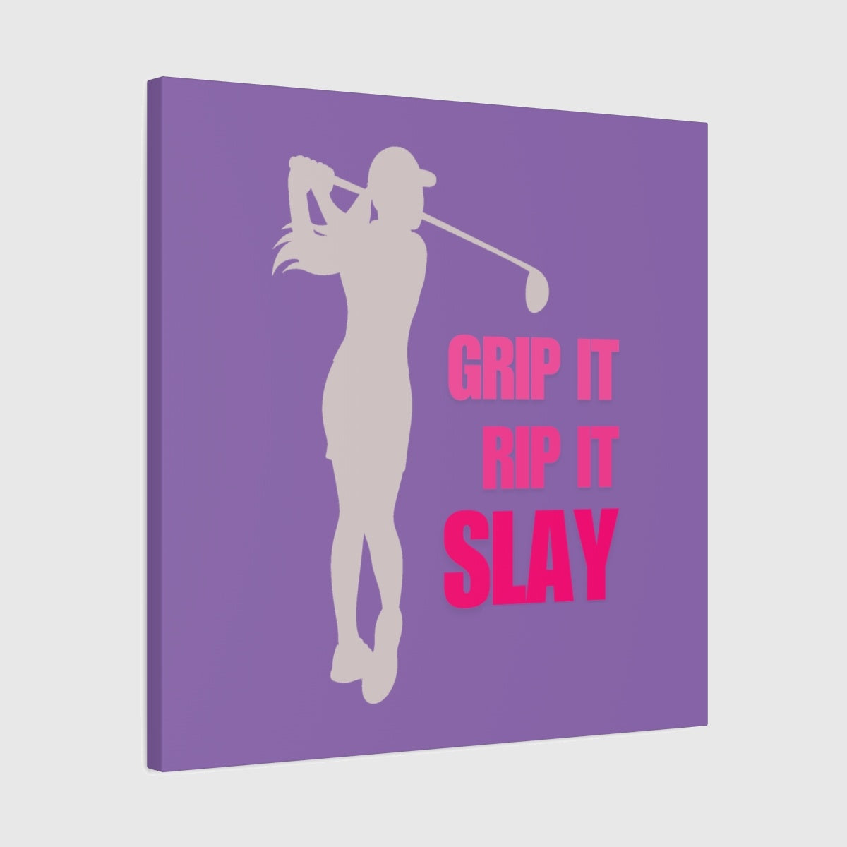 GRIP IT, RIP IT, SLAY (Female) - Canvas Wall Art - Light Purple - 24×24 - front