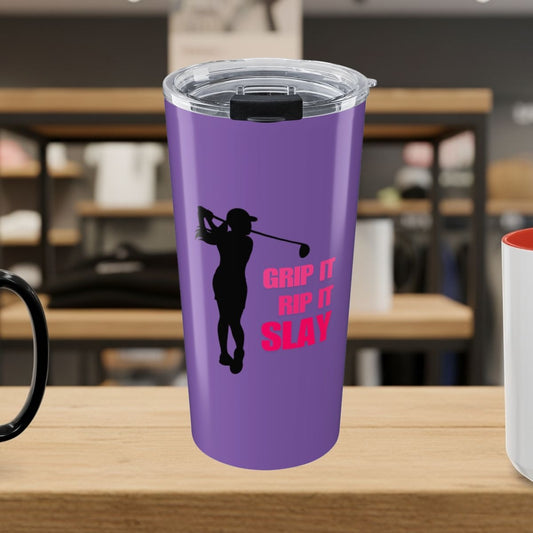 GRIP IT, RIP IT, SLAY (Female) - 20oz Tumbler in Light Purple