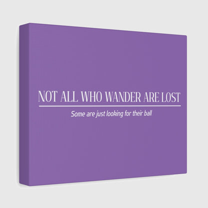 Not All Who Wander Are Lost - Canvas Wall Art - Light Purple - 8×10 - front