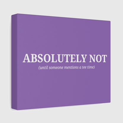 ABSOLUTELY NOT - Canvas Wall Art - Light Purple - 8×10 - front