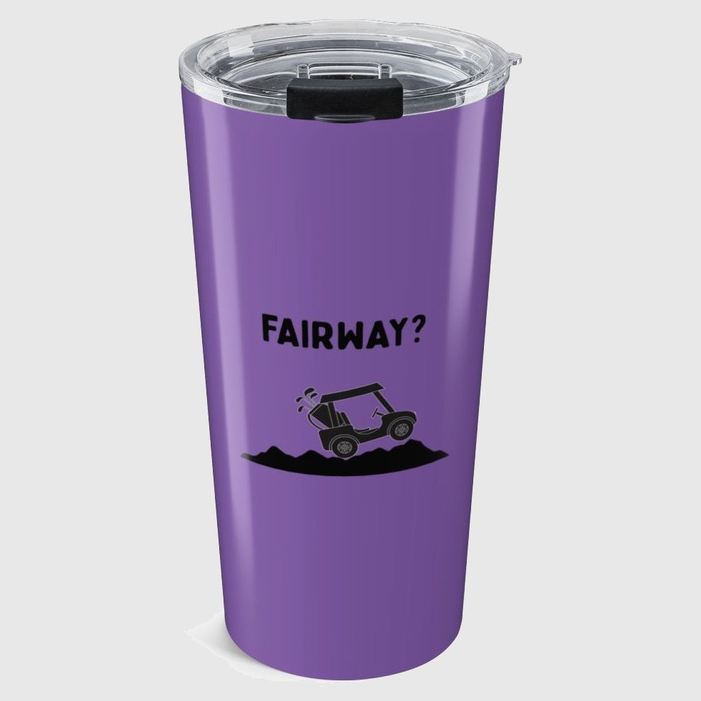 Fairway? - 20oz Tumbler in Light Purple