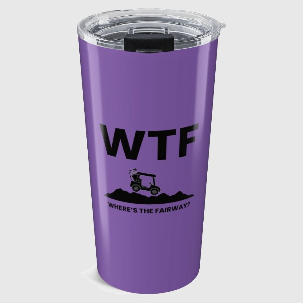 WTF - Where's the Fairway - 20oz Tumbler in Light Purple