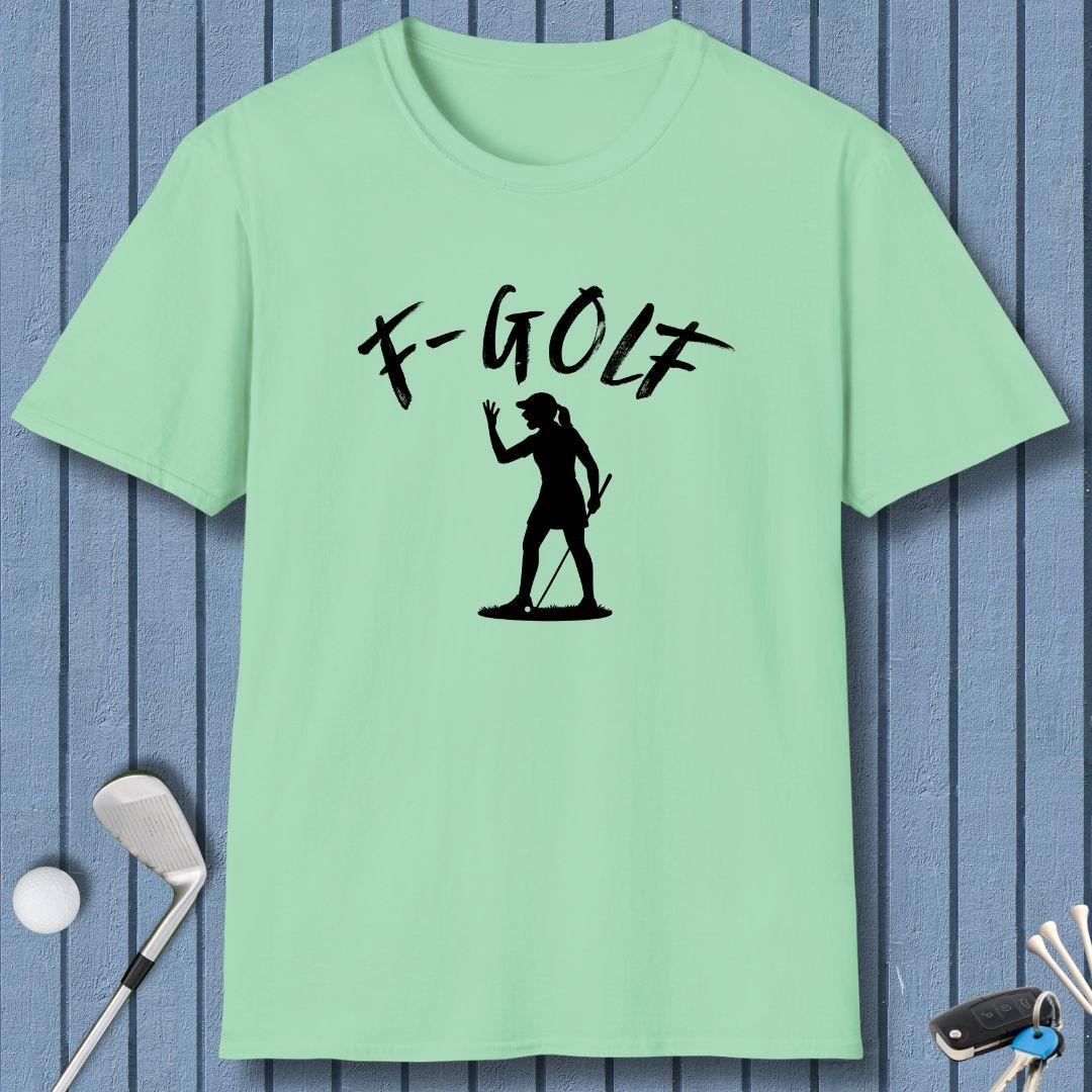 F-Golf - Female Golfer T-Shirt in Mint Green, great for casual wear. Find more fun golf focused products at oneforetheages.com