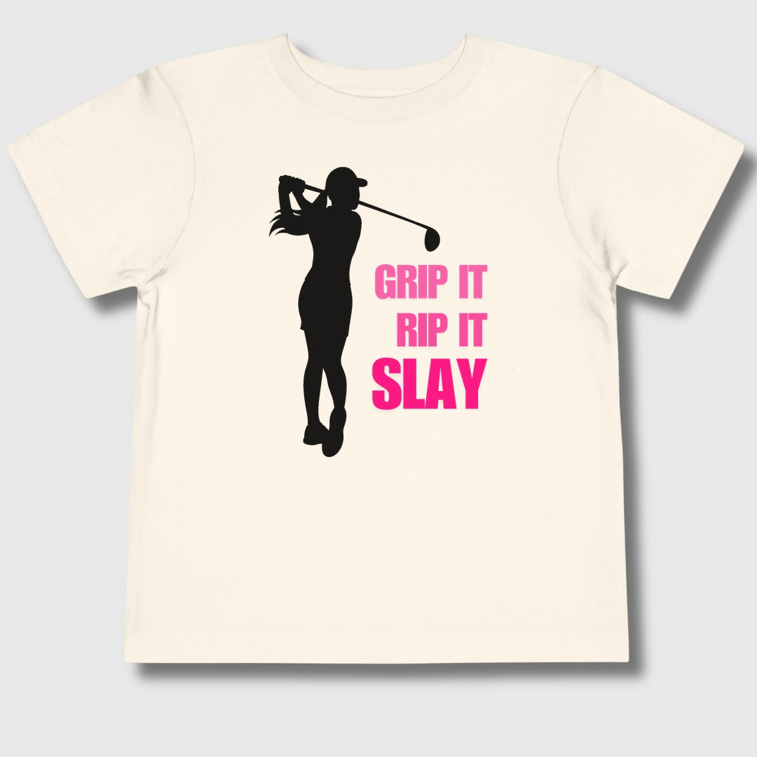 GRIP IT, RIP IT, SLAY (Female) - Toddler Golf T-Shirt in Natural