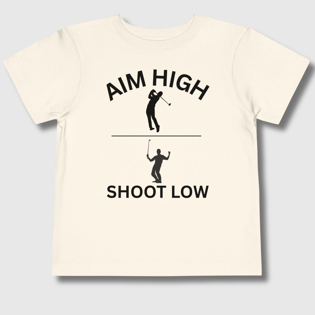 Aim High - Shoot Low (Male) - Toddler Golf T-Shirt in Natural