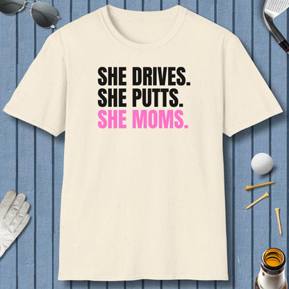 SHE DRIVES. SHE PUTTS. SHE MOMS. - Adult Golf T-Shirt in Natural