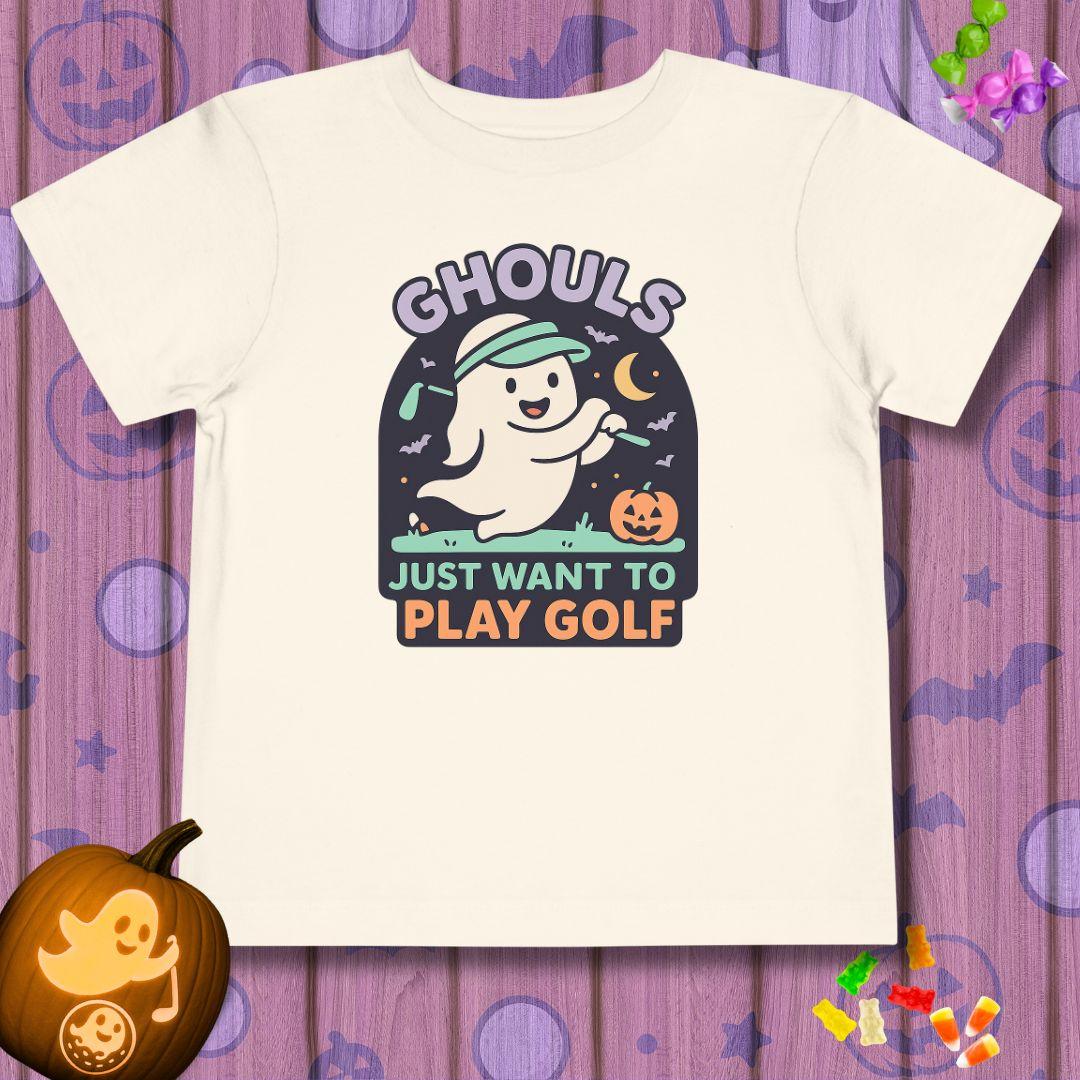 GHOULS Just want to Play Golf - Halloween - Toddler T-Shirt in Natural, great for casual wear. Find more fun golf focused products at oneforetheages.com