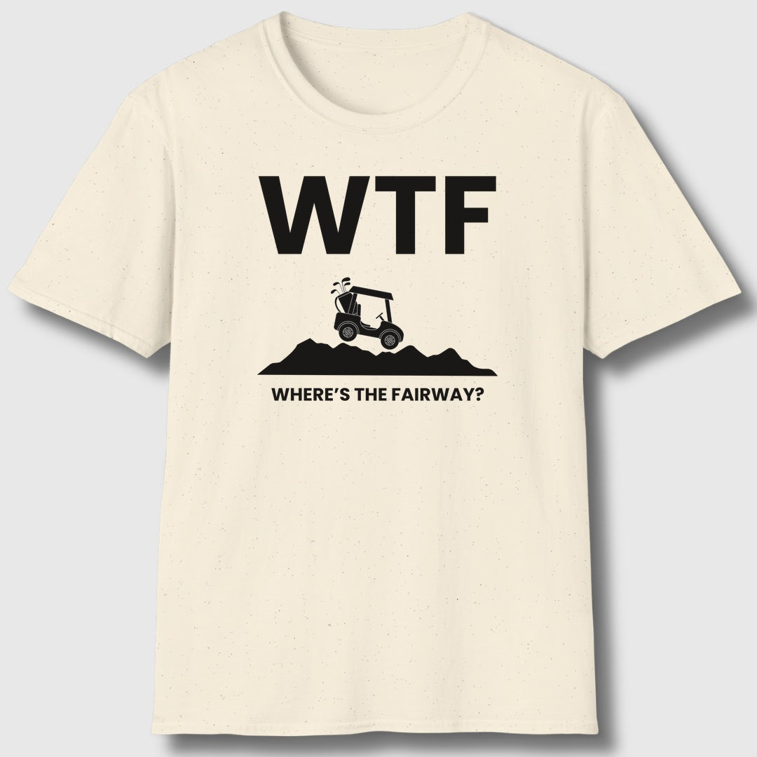 WTF - Where's the Fairway - Adult Golf T-Shirt in Natural