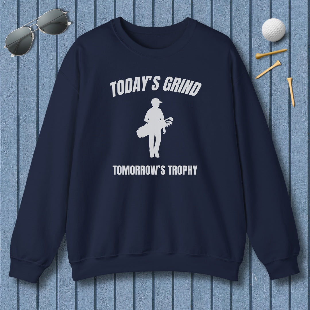Today's Grind - Tomorrow's Trophy (male) - Adult Golf Sweatshirt in Navy
