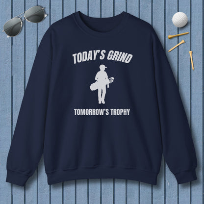 Today's Grind - Tomorrow's Trophy (male) - Adult Golf Sweatshirt in Navy